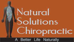 Natural Solutions Chiropractic. A Better Life Naturally